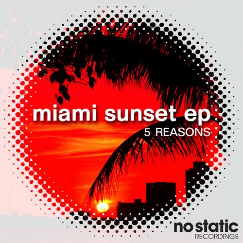 5 Reasons - Miami Sunset EP