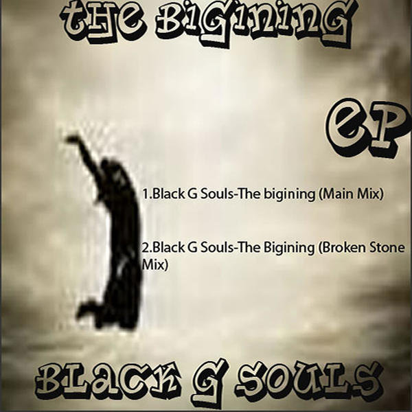 Black G Souls - The Bigining EP