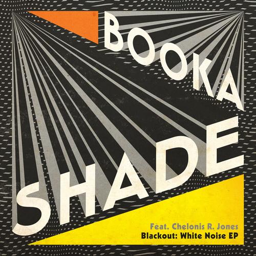 Booka Shade - Blackout White Noise EP