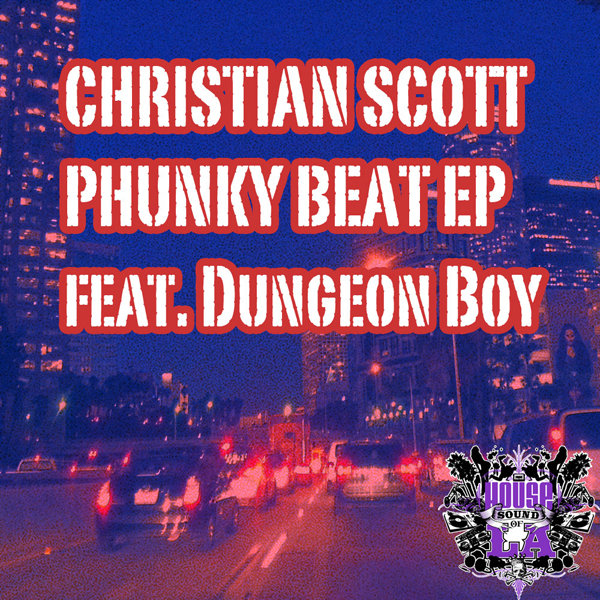 Christian Scott feat. Dungeon Boy - Phunky Beat EP