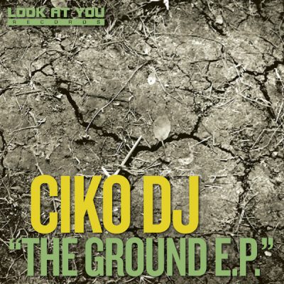 00-Ciko DJ-The Ground E.P. LAY181-2013--Feelmusic.cc