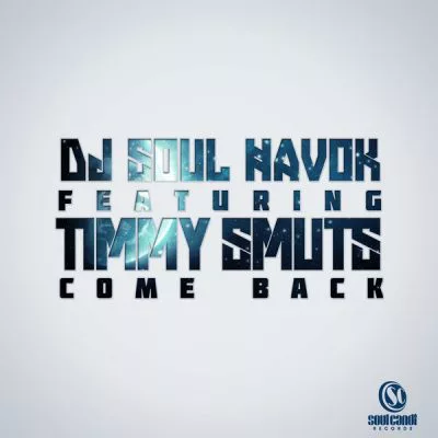 00-DJ Soul Havok feat Timmy Smuts-Come Back 6009701576368-2013--Feelmusic.cc