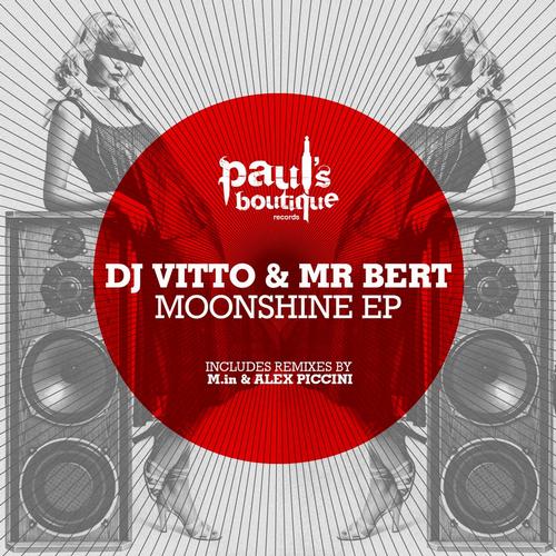 DJ Vitto & Mr Bert - Moonshine Ep