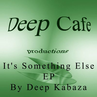 00-Deep Kabaza-It's Something Else DCP001-2013--Feelmusic.cc