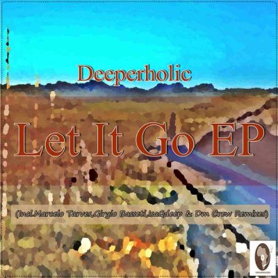 00-Deeperholic-Let It Go EP TAM008 -2013--Feelmusic.cc