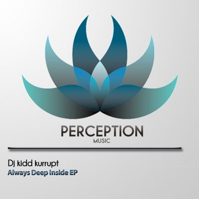 00-Dj Kidd Kurrupt-Always Deep Inside EP PM114-2013--Feelmusic.cc