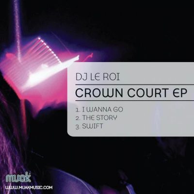 00-Dj Le Roi-Crown Court EP MUAK024-2013--Feelmusic.cc