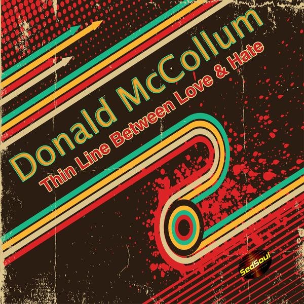 Donald Mccollum - Thin Line Between Love & Hate