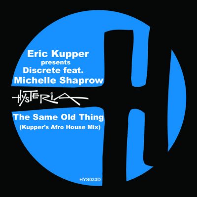 00-Eric Kupper Pres. Discrete feat Michelle Shaprow-The Same Old Thing HYS033D-2013--Feelmusic.cc