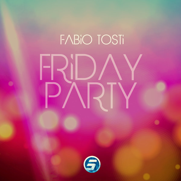 Fabio Tosti - Friday Party