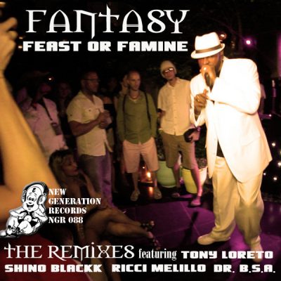 00-Fantasy & Tony Loreto-Feast Or Famine - The REMIXES NGR088-2013--Feelmusic.cc