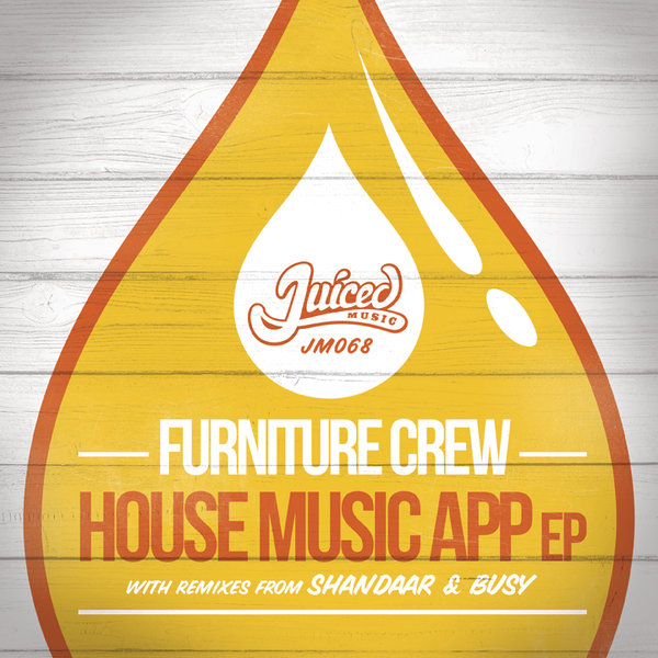 Furniture Crew - House Music App EP