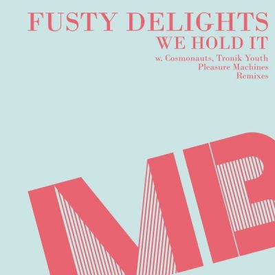 00-Fusty Delights-We Hold It MB 2030 -2013--Feelmusic.cc