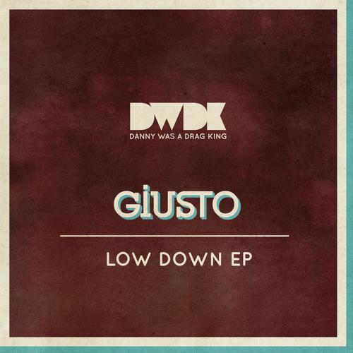 Giusto - Low Down EP