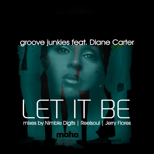 Groove Junkies feat. Diane Carter - Let It Be