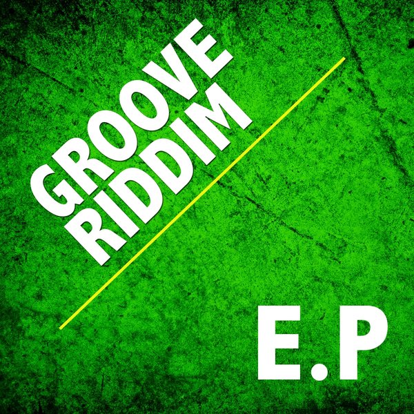 Groove Riddim - EP