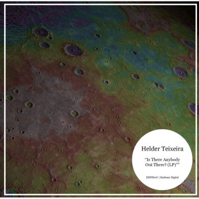 00-Helder Teixeira-Is There Anybody Out There LP EDND007 -2013--Feelmusic.cc