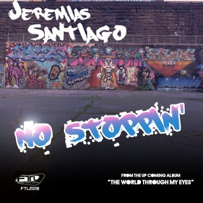 00-Jeremias Santiago-No Stoppin' FTL2018 -2013--Feelmusic.cc