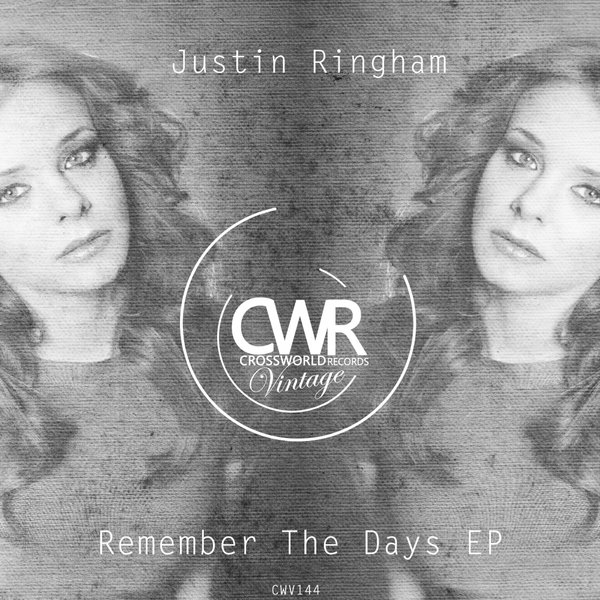 Justin Ringham - Remember The Days EP