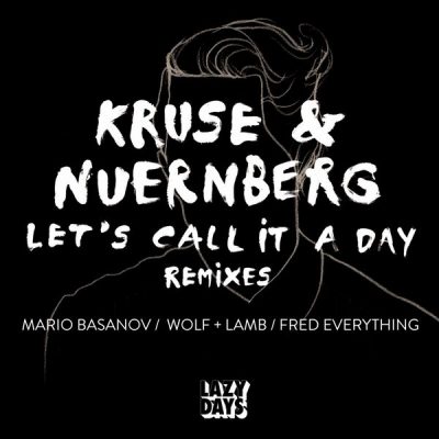 00-Kruse & Nuernberg-Let's Call It A Day Remixes lzd035 -2013--Feelmusic.cc