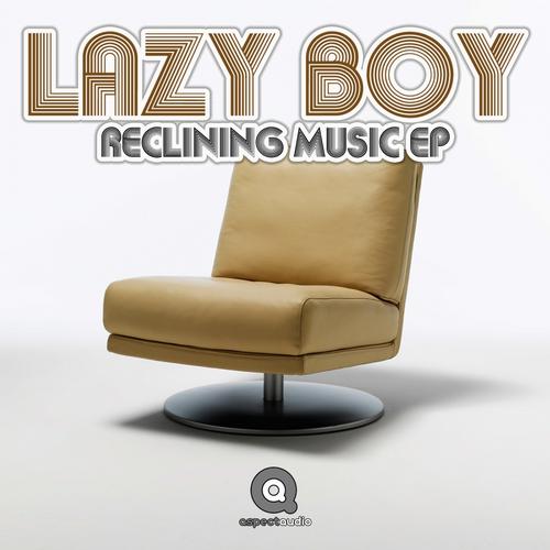 Lazy Boy - Reclining Music