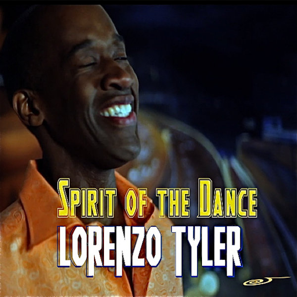 Lorenzo Tyler - Spirit Of The Dance