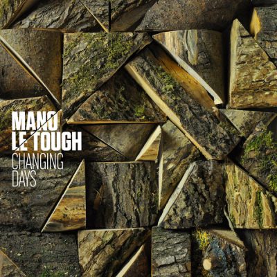 00-Mano Le Tough-Changing Days PERMVAC105-2 -2013--Feelmusic.cc