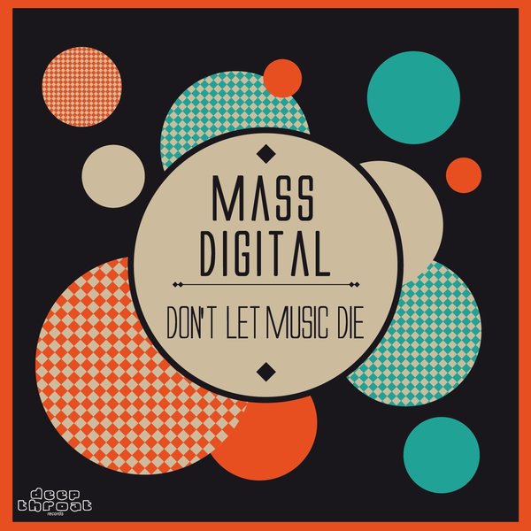 Mass Digital - Don't Let Music Die