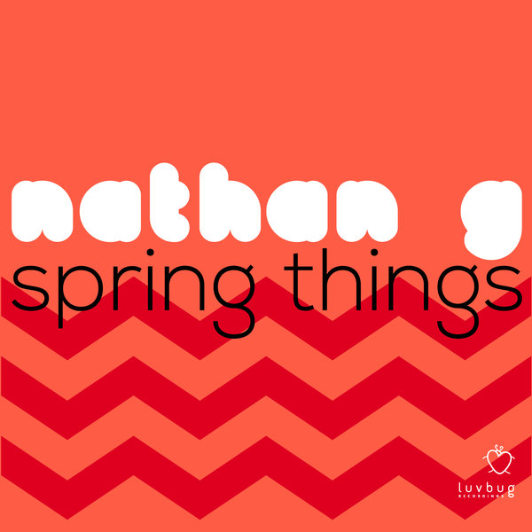 Nathan G - Spring Things