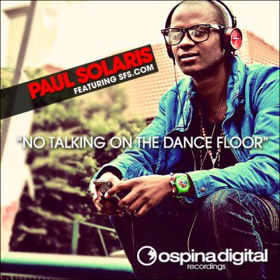 00-Paul Solaris feat. Sfs.com-No Talking On The Dance Floor OD083-2013--Feelmusic.cc