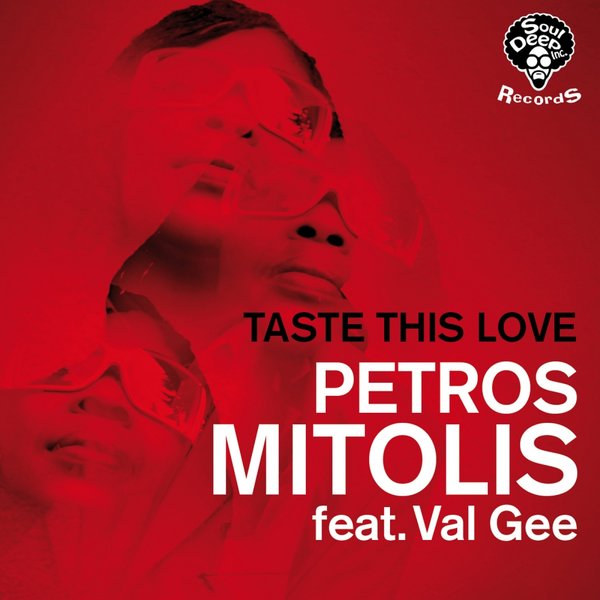 Petros Mitolis feat. Val Gee - Taste This Love