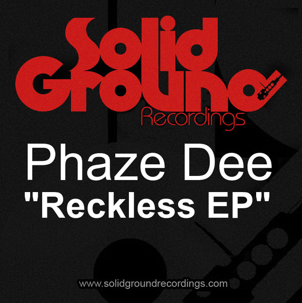 Phaze Dee - Reckless EP