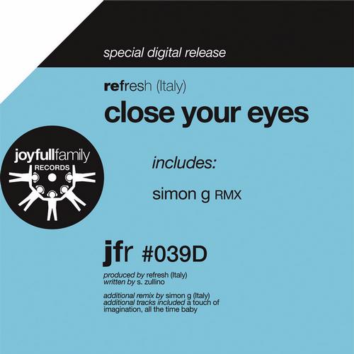 Refresh (Italy) - Close Your Eyes