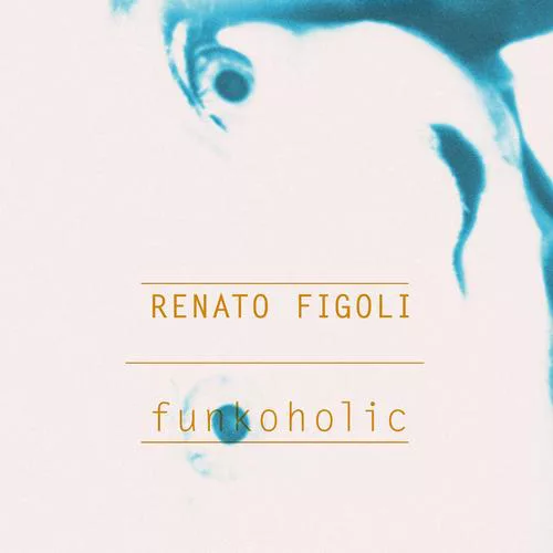 Renato Figoli - Funkoholic