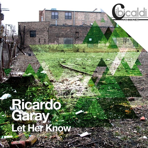 Ricardo Garay - Let Her Know