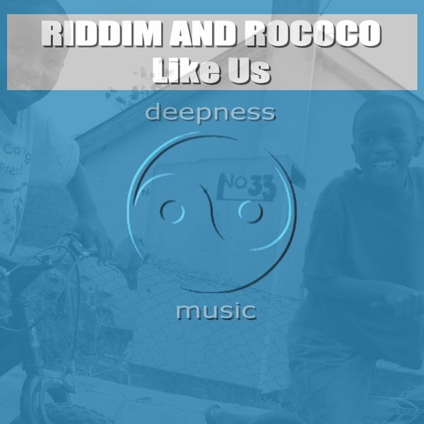 Riddim & Rococo - Like Us