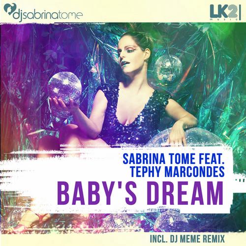 Sabrina Tome - Babys Dream (Feat. Tephy Marcondes)