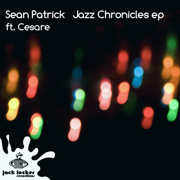 Sean Patrick - Jazz Chronicles EP