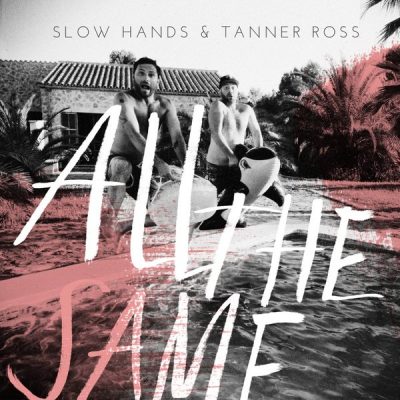 00-Slow Hands & Tanner Ross-All The Same EP WLM28-2013--Feelmusic.cc