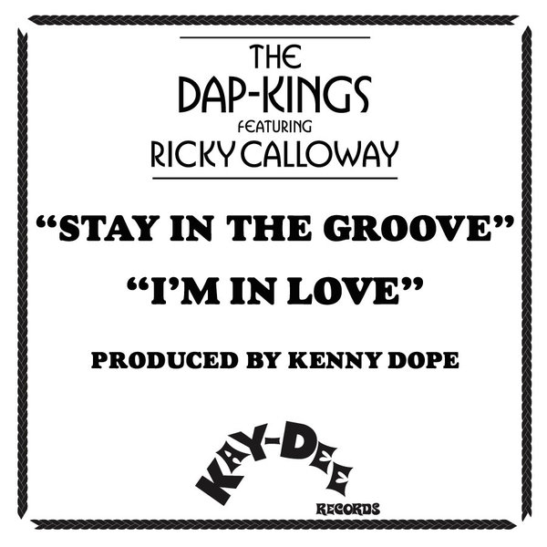 The Dap-Kings feat Rickey Calloway - Stay In The Groove - I'm In Love