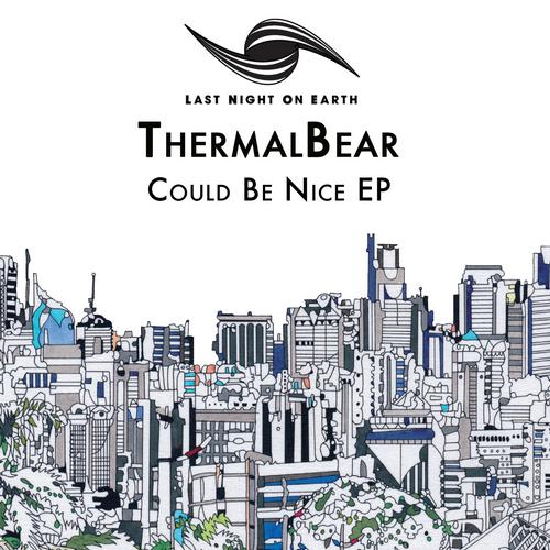 Thermalbear - Could Be Nice EP