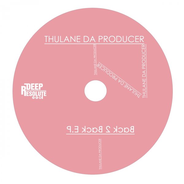 Thulane Da Producer - Back 2 Back EP