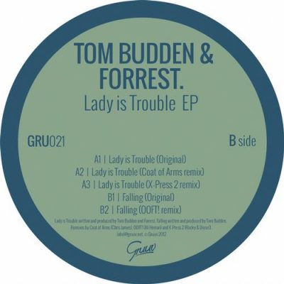 00-Tom Budden & Forrest.-Lady Is Trouble EP GRU021-2013--Feelmusic.cc