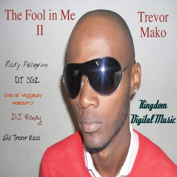 Trevor Mako - The Fool In Me Part II
