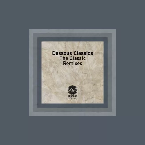 VA - Dessous Classics The Classic (Remixes)