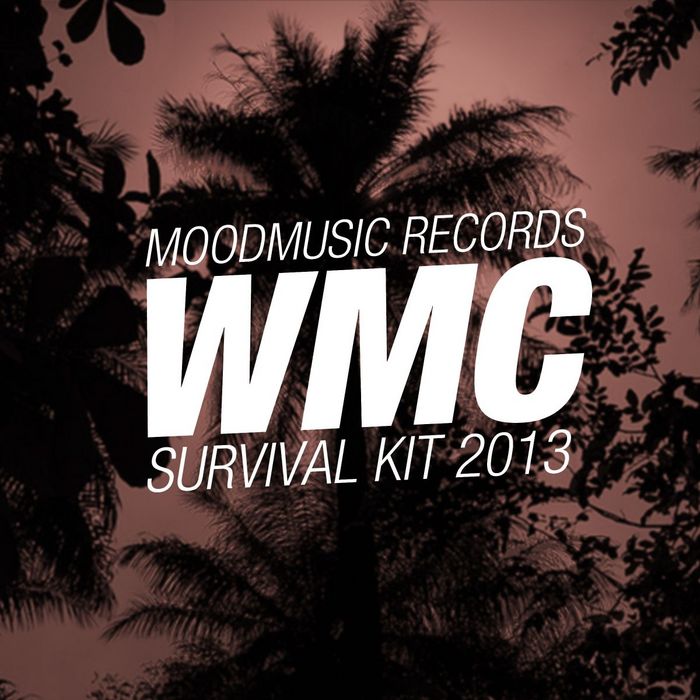 VA - Moodmusic Records WMC Survival Kit 2013