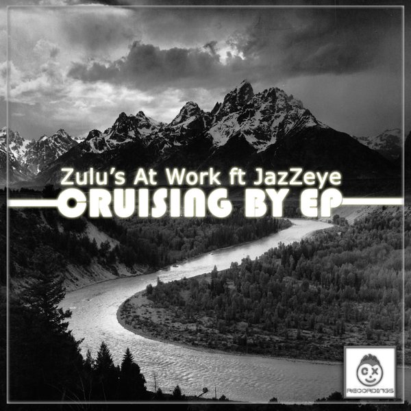 Zulu's At Work feat. Jazzeye - Cruising By (Claude-9 Remixes)