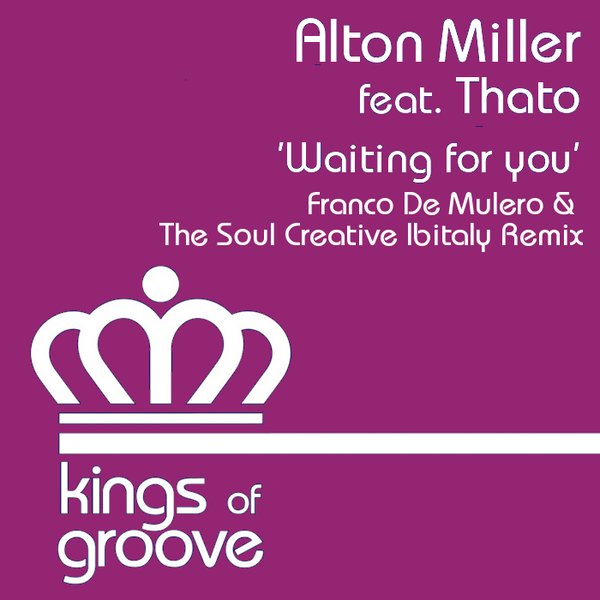 Alton Miller feat. Thato - Waiting For You