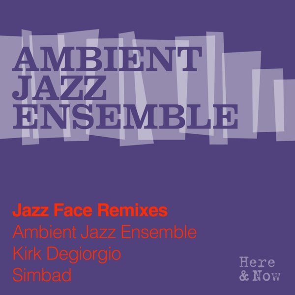 Ambient Jazz Ensemble - Jazz Face (Remixes)