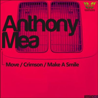 00-Anthony Mea-Move-Crimson-Make A Smile SILKTX040-2013--Feelmusic.cc